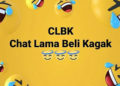 Inilah CLBK, Chat Lama Beli Kagak
